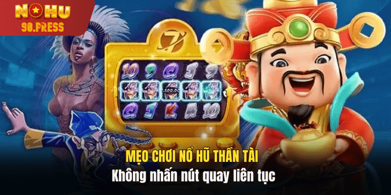 Mẹo chơi thần tài nổ hũ