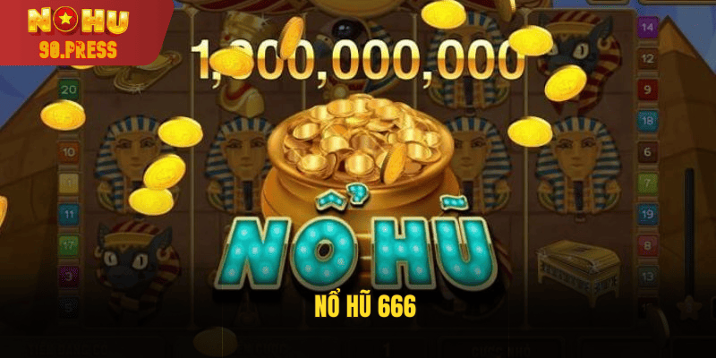 nổ hũ 666