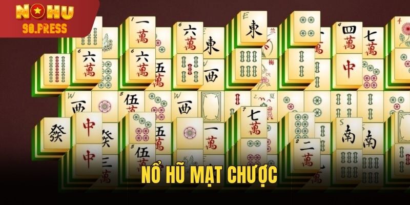 nổ hũ mạt chược